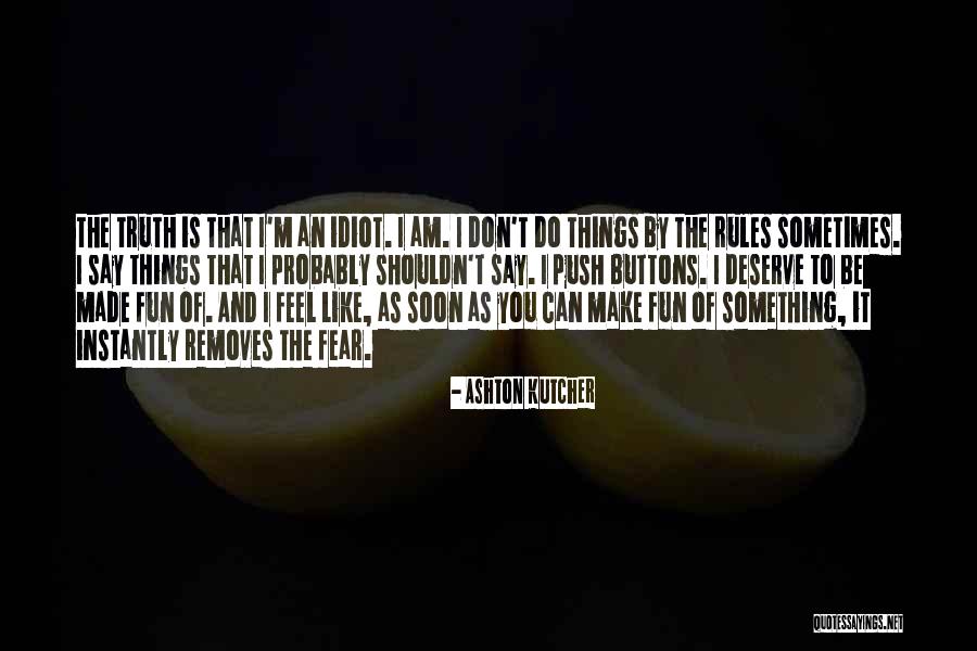 Reggaes Quotes By Ashton Kutcher Reggaes Quotes By Ashton Kutcher