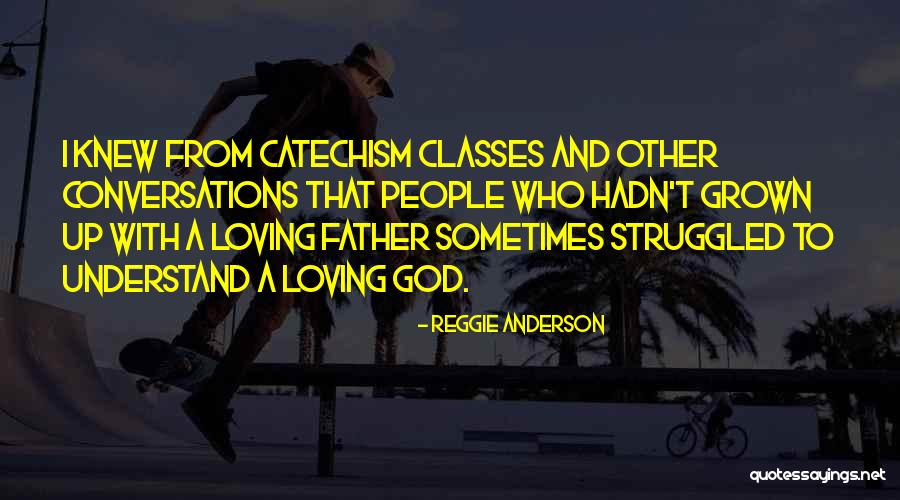 Reggie Anderson Quotes 1220663