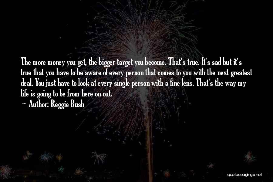 Reggie Bush Quotes 1526065