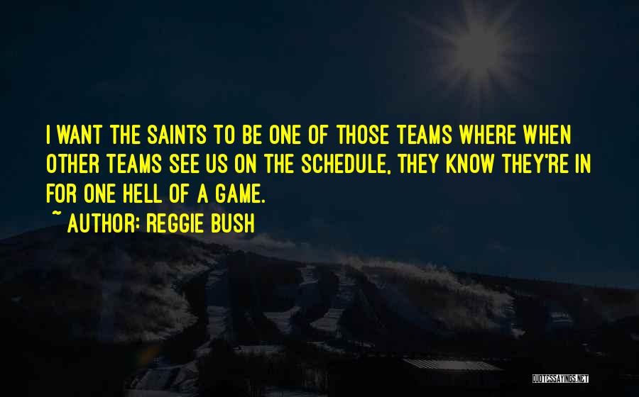 Reggie Bush Quotes 1848536