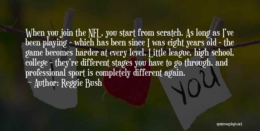 Reggie Bush Quotes 639137