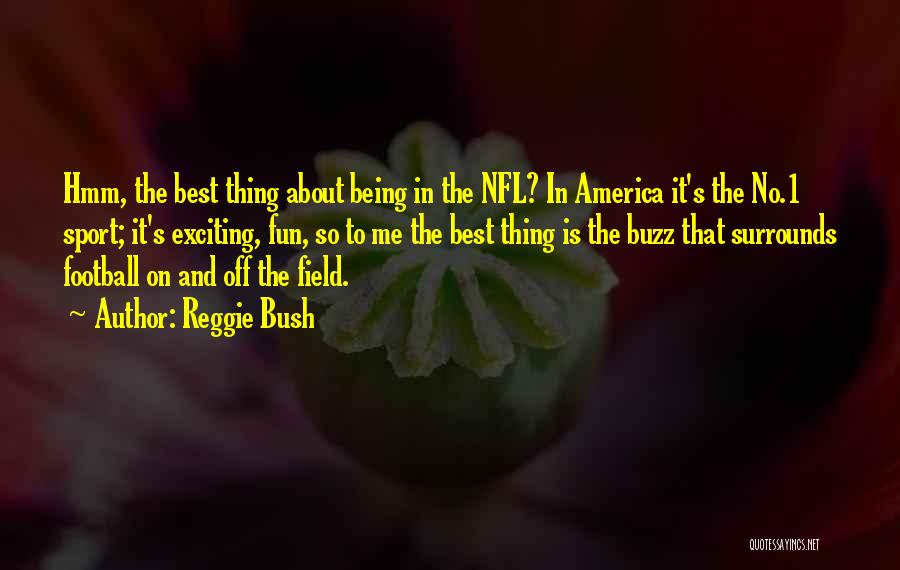Reggie Bush Quotes 885494