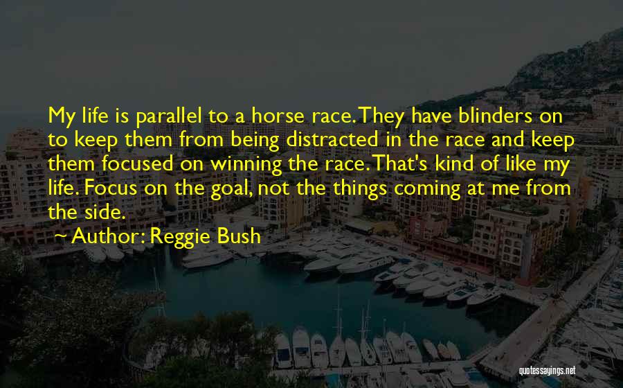 Reggie Bush Quotes 992032