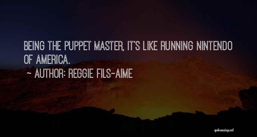 Reggie Fils-Aime Quotes 732628