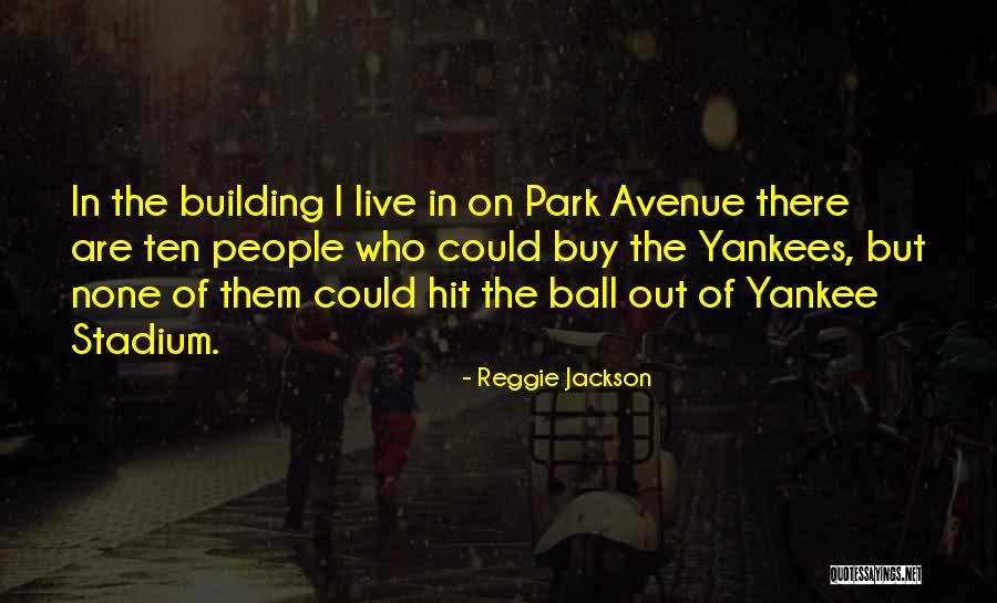 Reggie Jackson Quotes 1346824