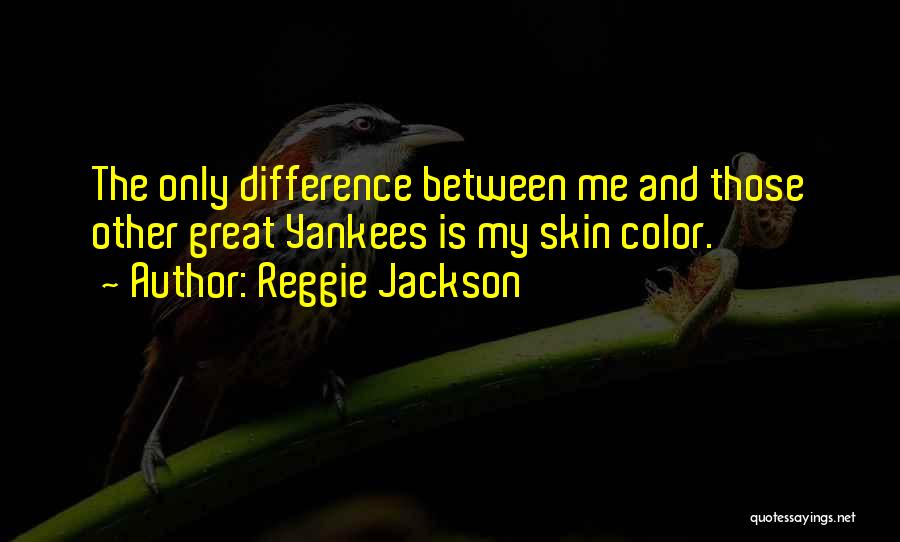 Reggie Jackson Quotes 1837780