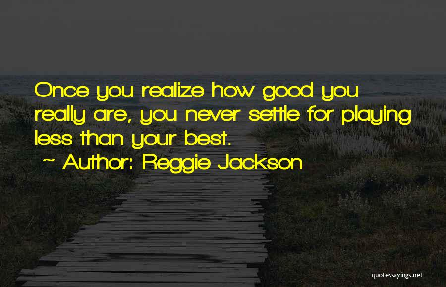 Reggie Jackson Quotes 1881308