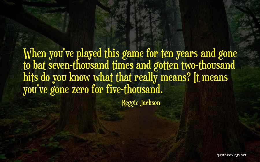 Reggie Jackson Quotes 534266