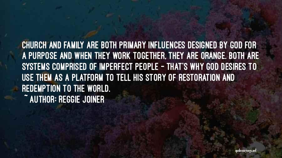 Reggie Joiner Orange Quotes By Reggie Joiner