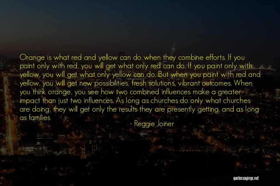 Reggie Joiner Quotes 421249