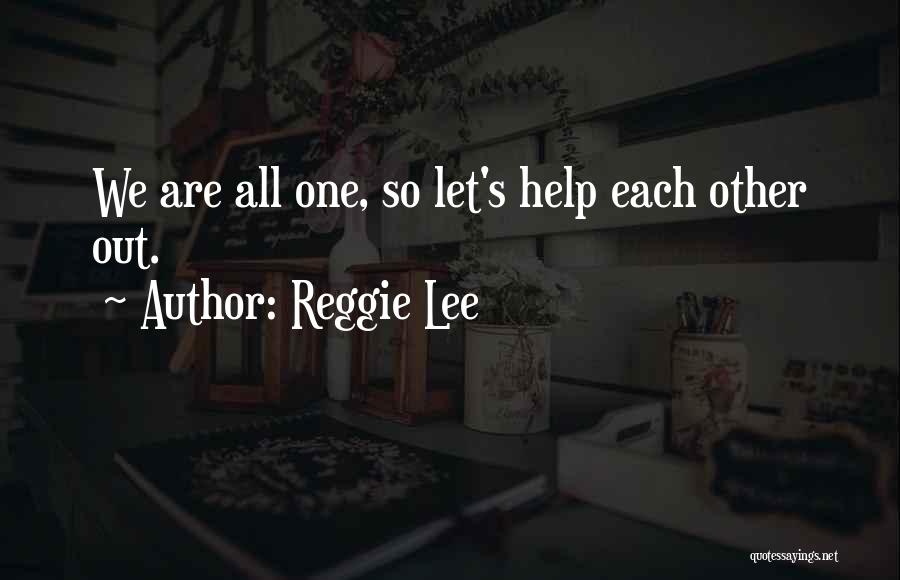 Reggie Lee Quotes 1048112