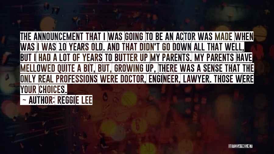 Reggie Lee Quotes 1466400