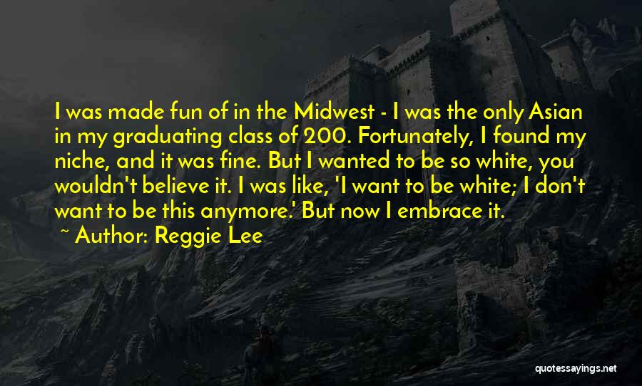 Reggie Lee Quotes 1497323