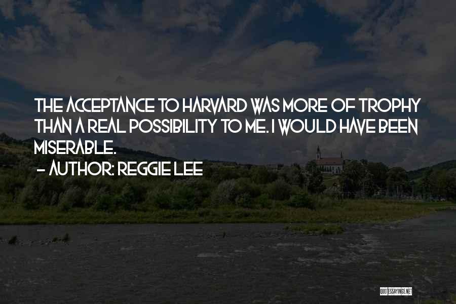 Reggie Lee Quotes 1590424