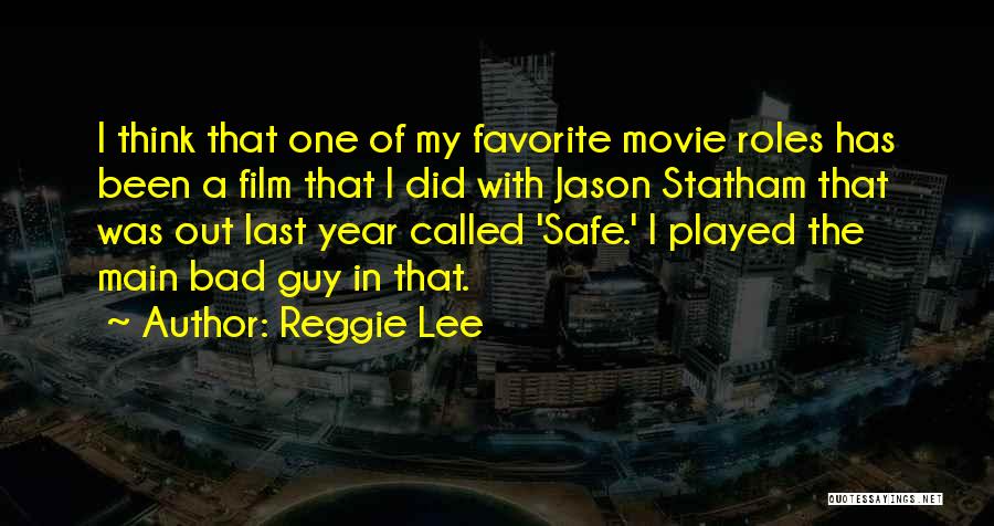 Reggie Lee Quotes 598429