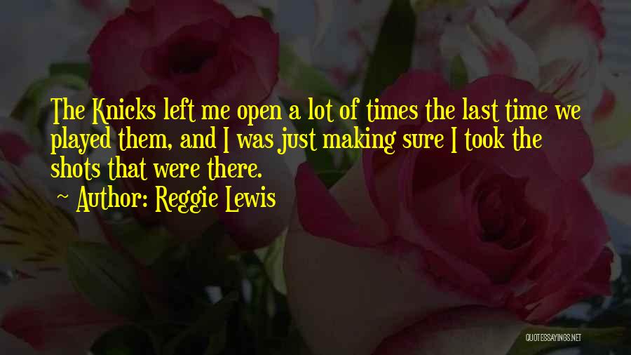 Reggie Lewis Quotes 1054238