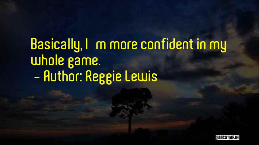 Reggie Lewis Quotes 1778602