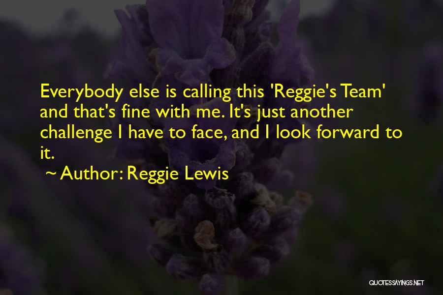 Reggie Lewis Quotes 1915798