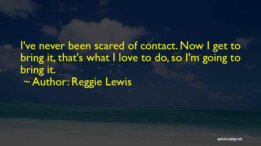 Reggie Lewis Quotes 2150650