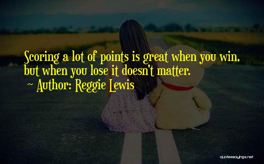 Reggie Lewis Quotes 644376