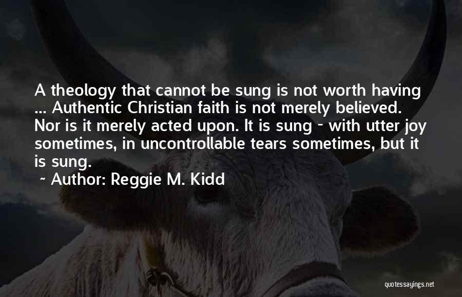 Reggie M. Kidd Quotes 2115819