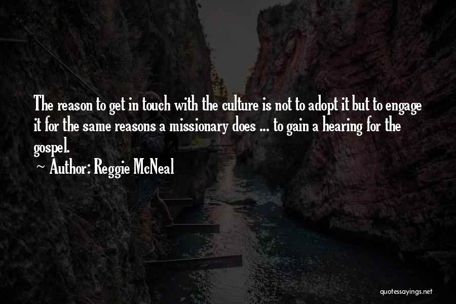 Reggie McNeal Quotes 1791296