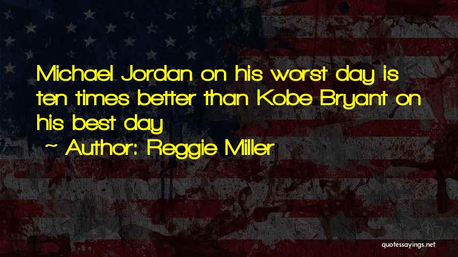 Reggie Miller Quotes 2226286