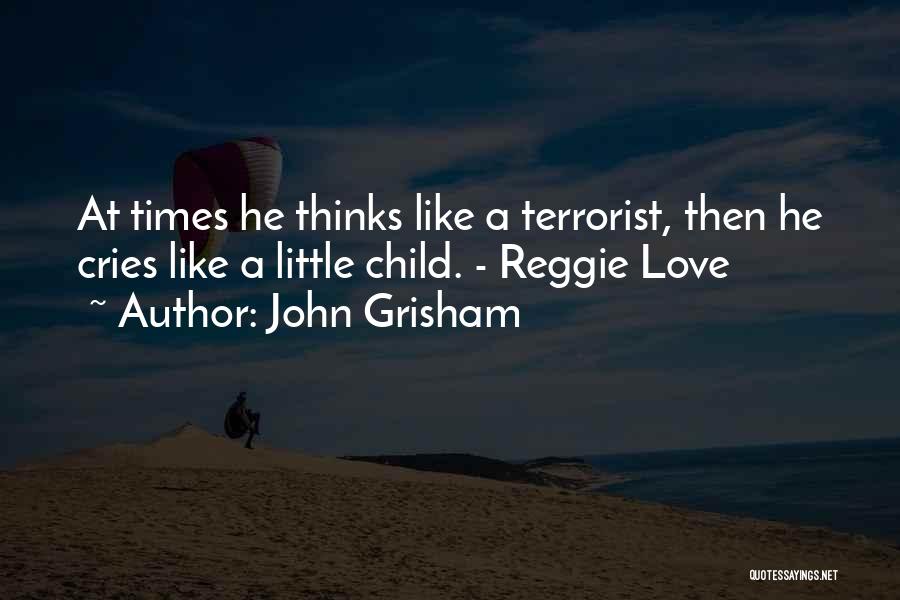 Reggie Quotes By John Grisham