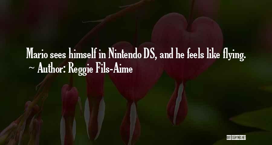 Reggie Quotes By Reggie Fils-Aime