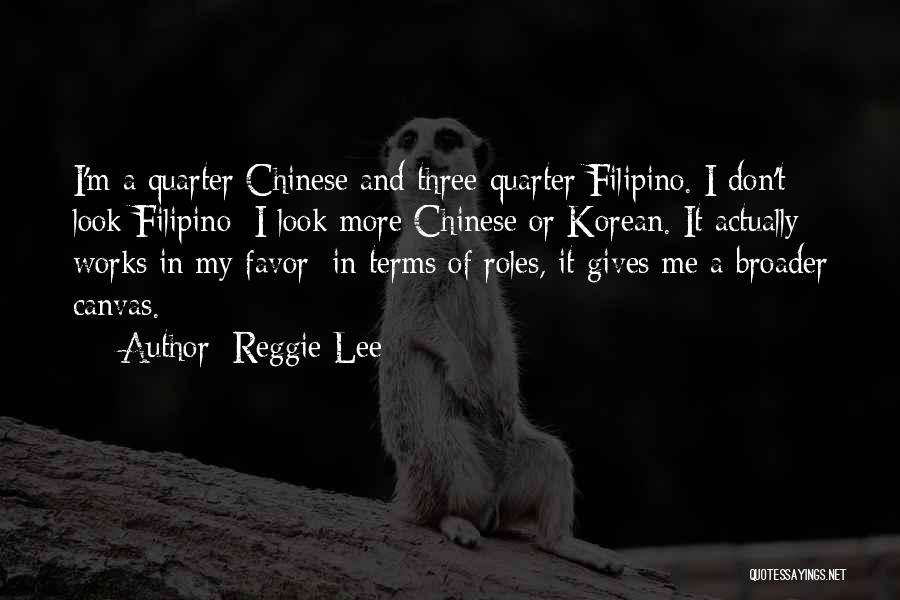 Reggie Quotes By Reggie Lee