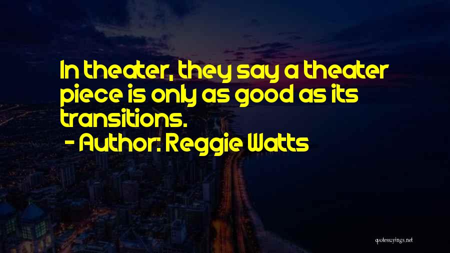 Reggie Watts Quotes 110017