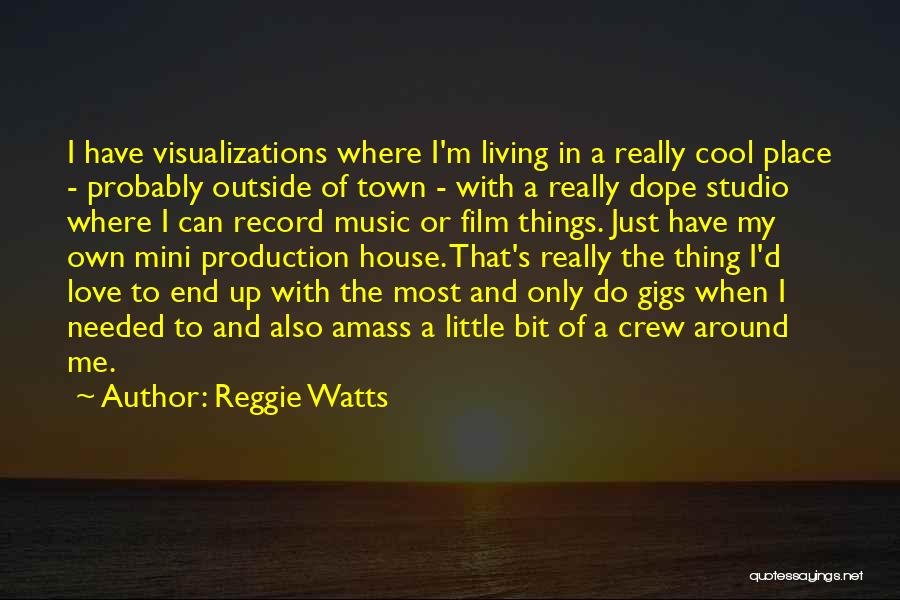 Reggie Watts Quotes 1600719
