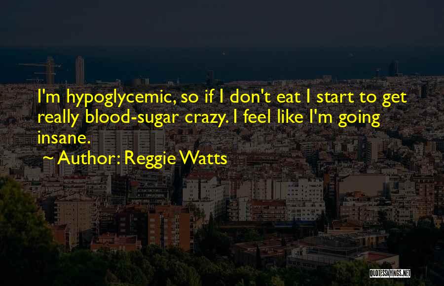 Reggie Watts Quotes 2127465