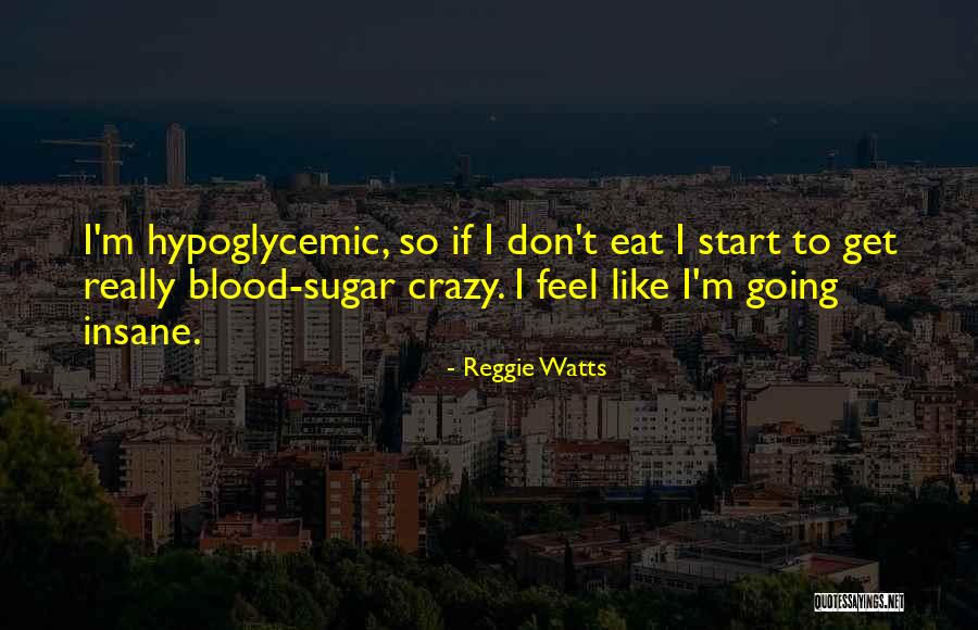 Reggie Watts Quotes 2127465