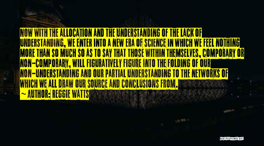 Reggie Watts Quotes 614891