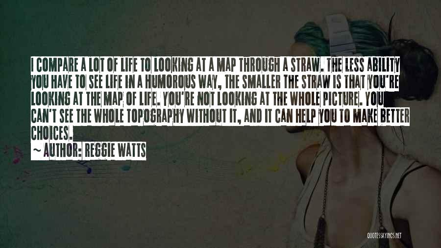 Reggie Watts Quotes 641158