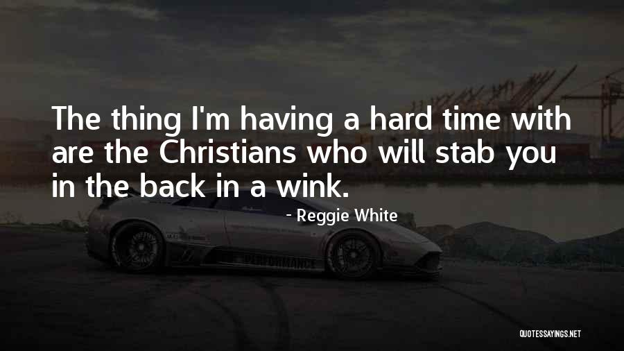 Reggie White Quotes 2052559