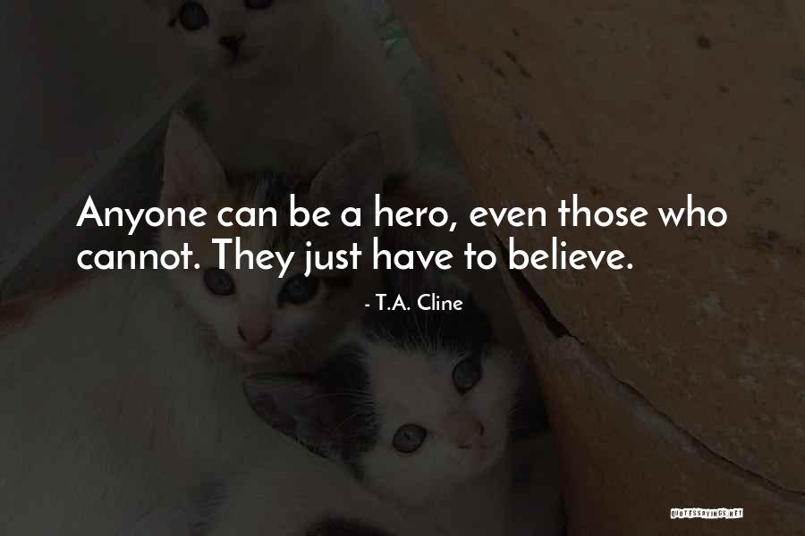 Regiane Aiello Quotes By T.A. Cline Regiane Aiello Quotes By T.A. Cline