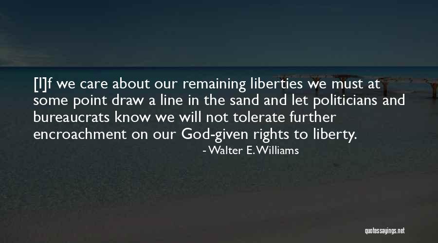 Regicide Wow Quotes By Walter E. Williams Regicide Wow Quotes By Walter E. Williams