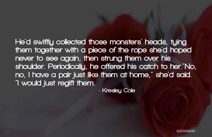 Regift Quotes By Kresley Cole Regift Quotes By Kresley Cole