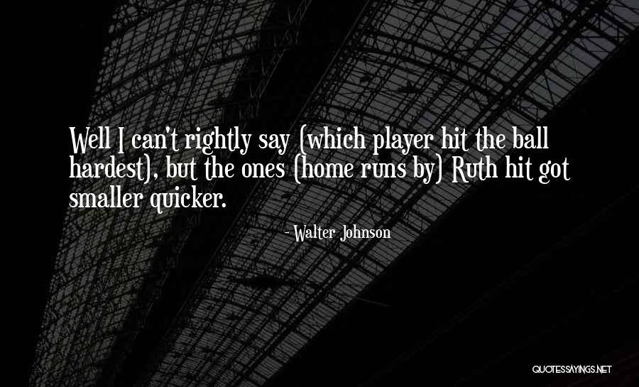 Regimantas Pilkauskas Quotes By Walter Johnson Regimantas Pilkauskas Quotes By Walter Johnson