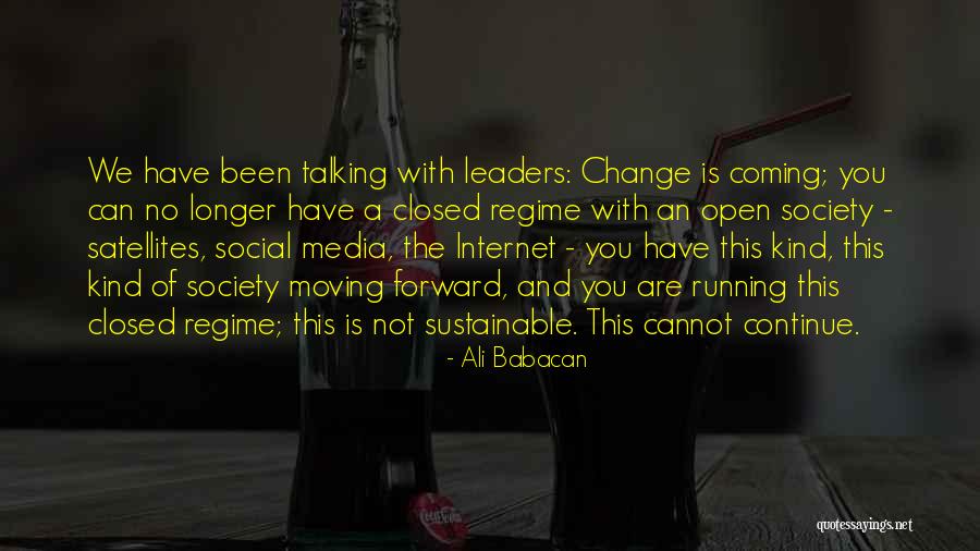 Regime Change Quotes By Ali Babacan