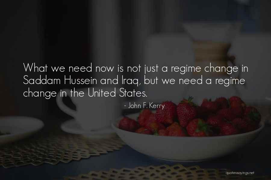 Regime Change Quotes By John F. Kerry