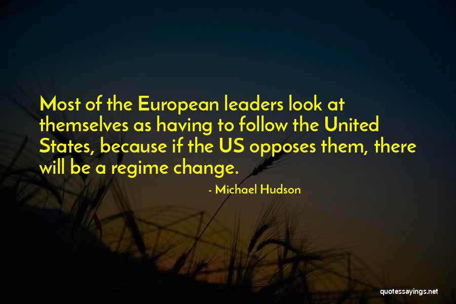 Regime Change Quotes By Michael Hudson