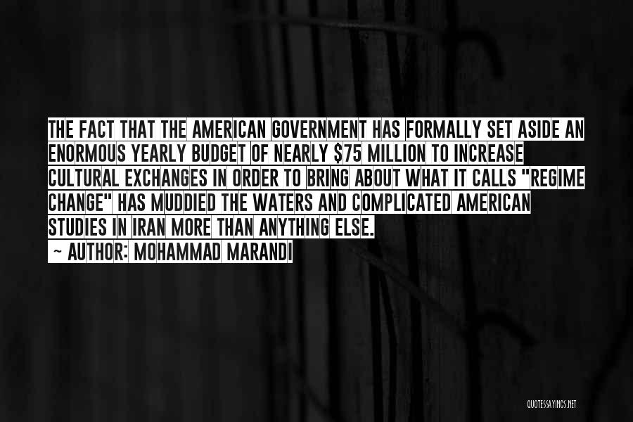 Regime Change Quotes By Mohammad Marandi