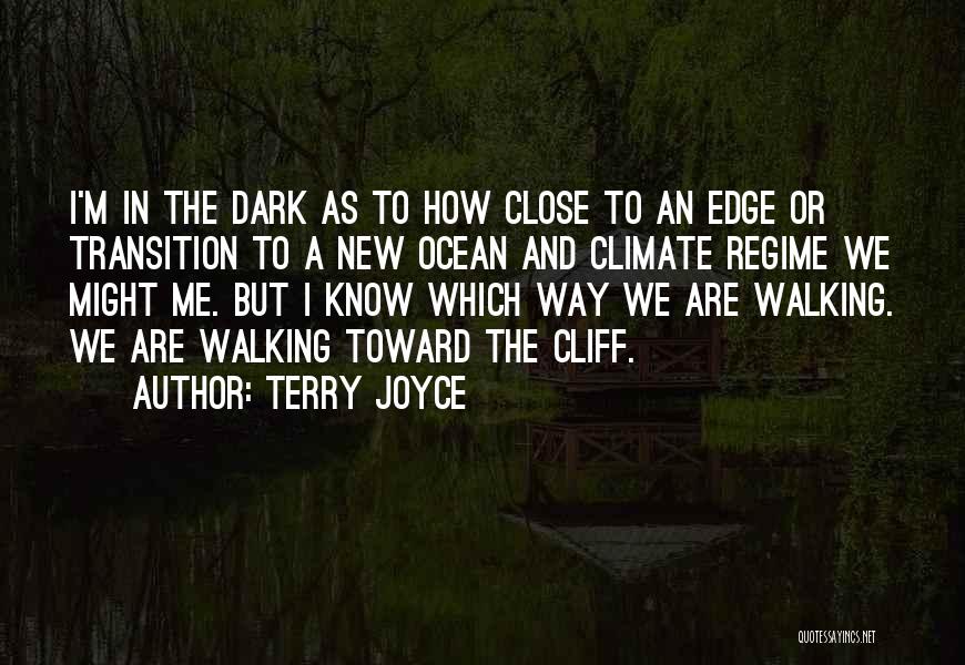 Regime Quotes By Terry Joyce