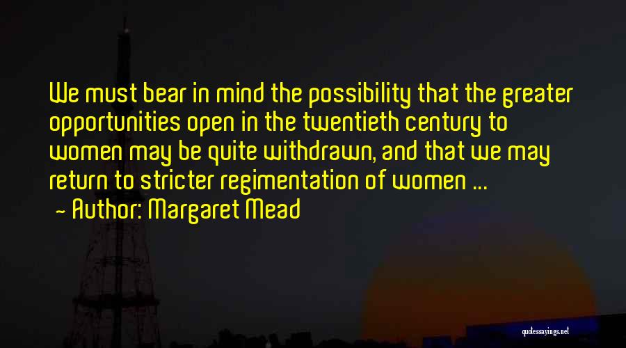 Regimentation Quotes By Margaret Mead