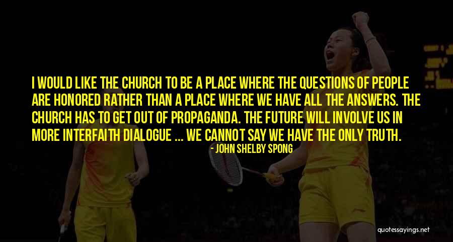 Regimix Quotes By John Shelby Spong Regimix Quotes By John Shelby Spong
