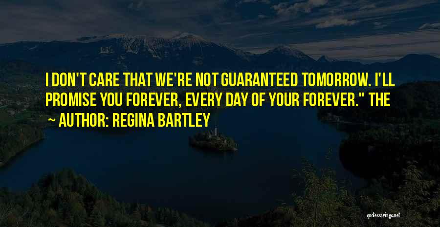 Regina Bartley Quotes 726574