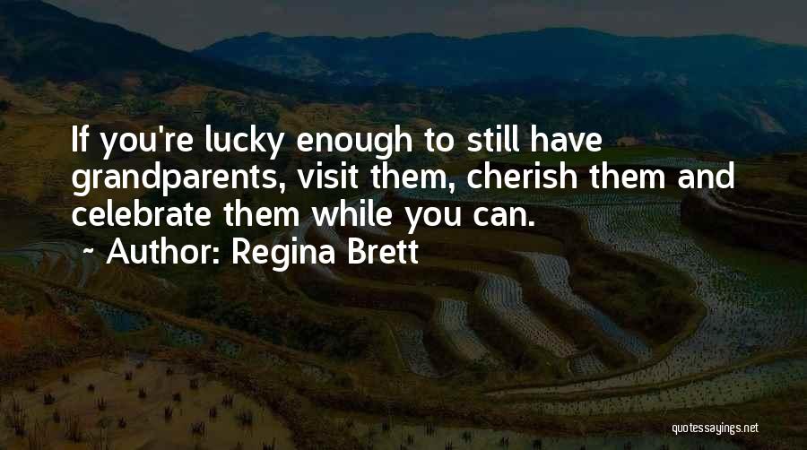 Regina Brett Quotes 1971835